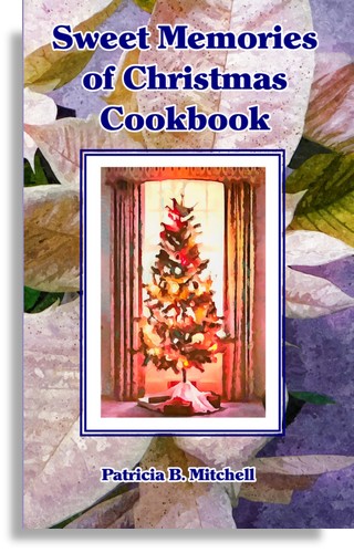 Sweet Memories of Christmas Cookbook: Patricia B. Mitchell