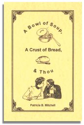 A Bowl of Soup, a Crust of Bread, and Thou