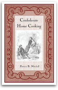 Confederate Home Cooking by Patricia B. Mitchell