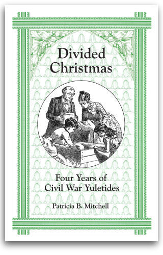 Divided Christmas: Four Years of Civil War Yuletides