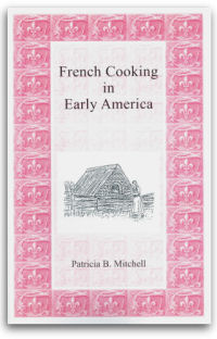 French Cooking in Early America by Patricia B. Mitchell