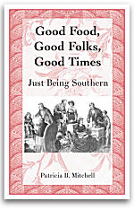 Good Food, Good Folks, Good Times: Just Being Southern